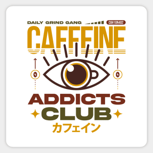 Caffeine Addicts Club - Coffee lovers Sticker
